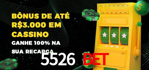 5526 Bet melhor bônus de depósito